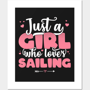 Just A Girl Who Loves Sailing - Cute Boat lover gift graphic Posters and Art